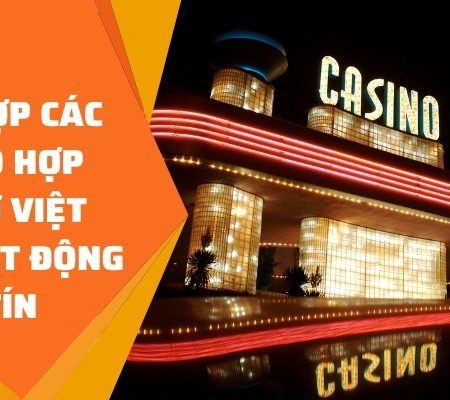 Tổng hợp các casino hợp pháp ở Việt Nam hoạt động uy tín