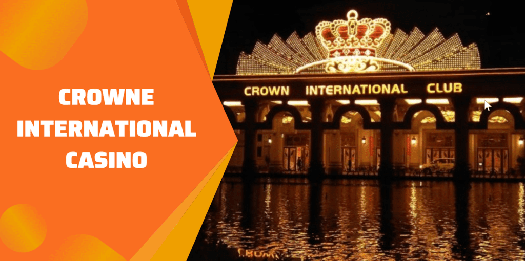 Crowne International Casino