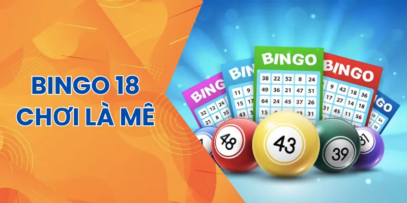 Giới thiệu Bingo 18